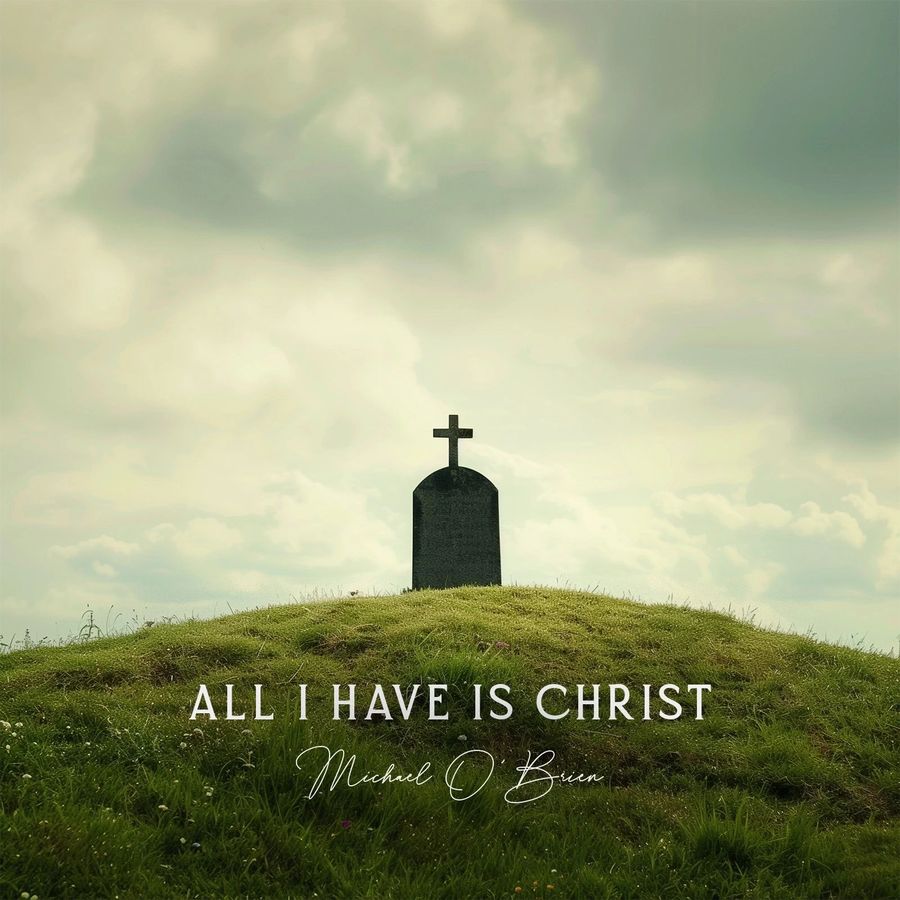All I Have Is Christ album cover